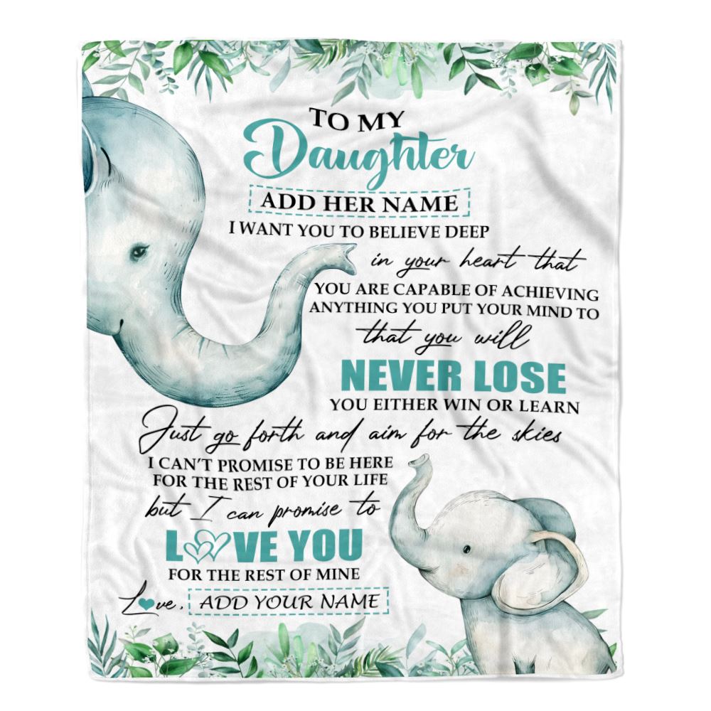 Personalized To My Daughter Blanket From Mom Dad Mother You Will Never Lose Elephant Daughter Birthday Gifts Graduation Christmas Customized Fleece Blanket