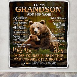 Personalized To My Grandson Blanket From Grandma Papa Sometimes It's Hard Bear Grandson Birthday Gifts Graduation Christmas Customized Fleece Throw Blanket