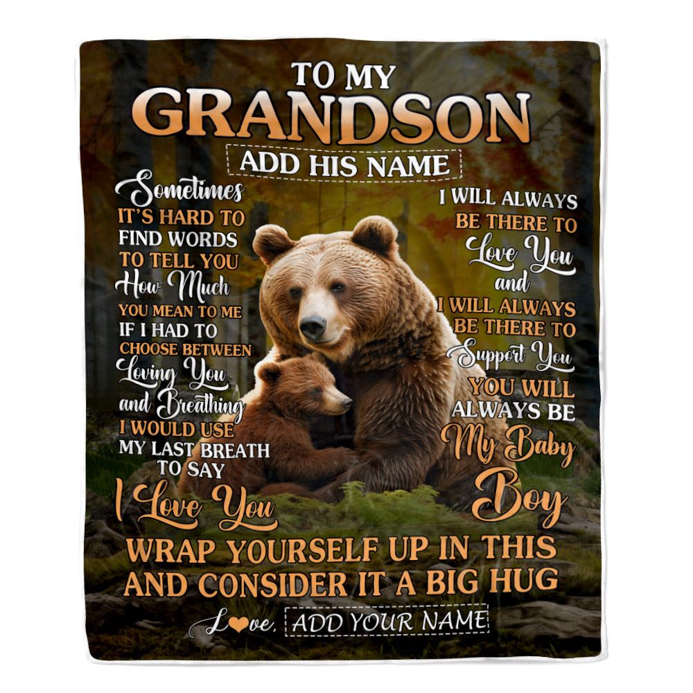 Personalized To My Grandson Blanket From Grandma Papa Sometimes It's Hard Bear Grandson Birthday Gifts Graduation Christmas Customized Fleece Throw Blanket