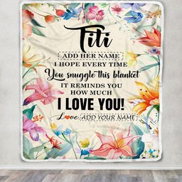 Personalized To My Titi Blanket From Niece Nephew Floral I Love You Great Titi Birthday Gifts Mothers Day Christmas Customized Fleece Throw Blanket