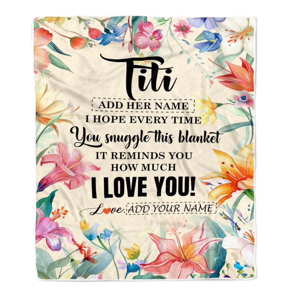 Personalized To My Titi Blanket From Niece Nephew Floral I Love You Great Titi Birthday Gifts Mothers Day Christmas Customized Fleece Throw Blanket