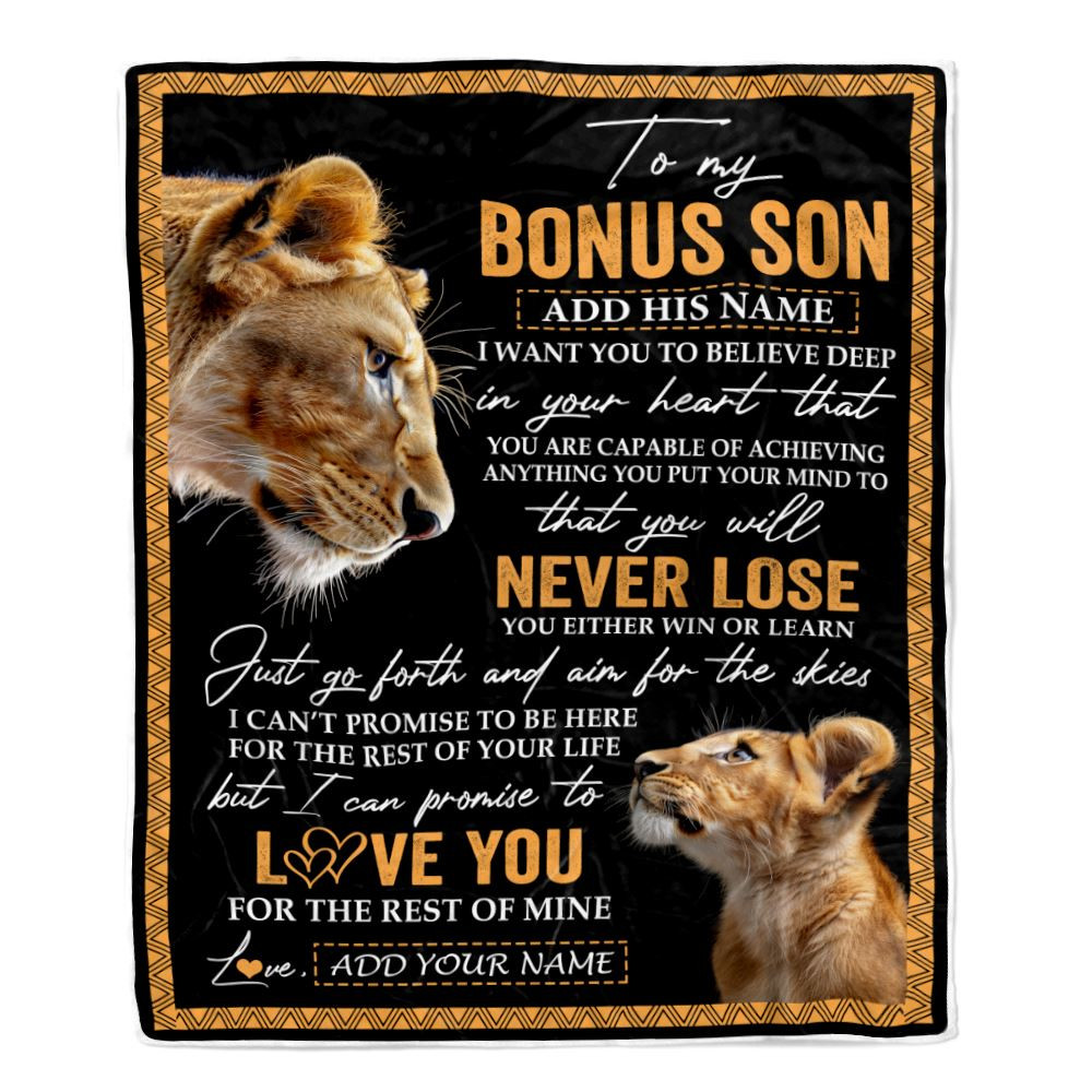 Personalized To My Bonus Son Blanket From Stepmother Stepmom You Will Never Lose Lion Stepson Birthday Gifts Graduation Christmas Customized Fleece Blanket