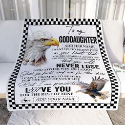 Personalized To My Goddaughter Blanket From Aunt Uncle You Will Never Lose Eagle Goddaughter Birthday Gifts Graduation Christmas Customized Fleece Blanket