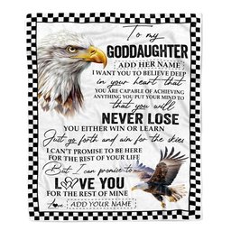 Personalized To My Goddaughter Blanket From Aunt Uncle You Will Never Lose Eagle Goddaughter Birthday Gifts Graduation Christmas Customized Fleece Blanket