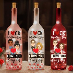 F()ck Valentine's Day I Love You Every Day - Fun Naughty Valentines Gifts For Her, Wife, Husband - Personalized Bottle Lamp - Photo 2