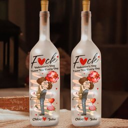 F*ck Valentine's Day I Love You Every Day New Gifts For Her - Personalized Bottle Lamp - Photo 2
