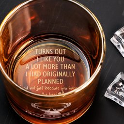 Turns Out I Like You A Lot More Than I Had Originally Planned - Fun Gift For Him - Personalized Whiskey Glass - Photo 5
