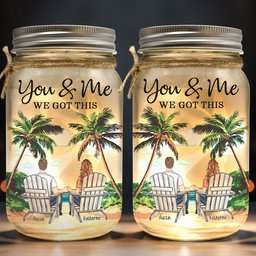 New Version You & Me We Got This Couple Gifts - Personalized Mason Jar Light - Photo 2