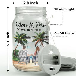 New Version You & Me We Got This Couple Gifts - Personalized Mason Jar Light - Photo 6