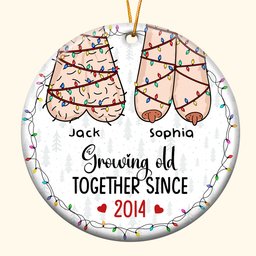 I Want To Grow Old With You Funny Christmas Couples - Personalized Ceramic Ornament - Photo 5