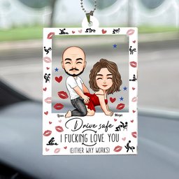 Naughty Couple Drive Safe I F*cking Love You - Personalized Rear View Mirror Accessory - Photo 1