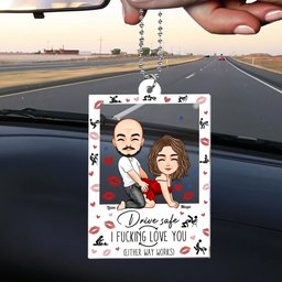 Naughty Couple Drive Safe I F*cking Love You - Personalized Rear View Mirror Accessory - Photo 5