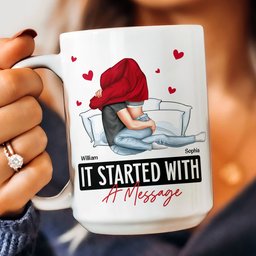 It Started With A Message Romantic Couples - Personalized Mug - Anniversary Gifts For Her, Him - Photo 6