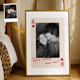King And Queen Custom Couples Photo How Luck We Are - Personalized Photo Poster - Photo 1