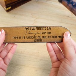 F#ck Valentine's Day I Love You Every Day - Personalized Engraved Leather Belt - Photo 5