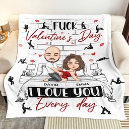 Naughty Couple F*ck Valentine's Day I Love You Every Day - Personalized Blanket - Photo 3