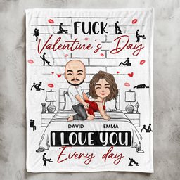 Naughty Couple F*ck Valentine's Day I Love You Every Day - Personalized Blanket - Photo 7