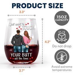 I Just Want To Touch Your Butt All The Time - Personalized Stemless Wine Glass - Photo 5