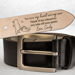 You Have My Heart & My Ass For Husband, Boyfriend - Personalized Engraved Leather Belt - Photo 2