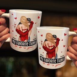 My Favorite Thing To Do Is You - Personalized Mug - Anniversary Gifts For Her, Him - Photo 2