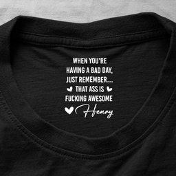 When You're Having A Bad Day Just Remember Anniversary Valentine's Day Gift For Her - Personalized Shirt - Photo 1