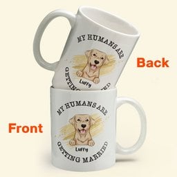 Wedding Gifts - My Humans Are Getting Married - Personalized Mug - Photo 6
