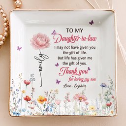 To My Daughter In Law Thank You For Loving My Son - Wedding Gifts From Mother-In-Law - Personalized Jewelry Dish - Photo 2