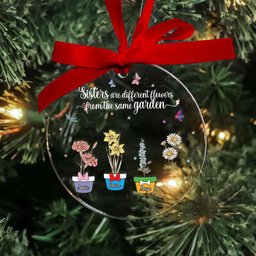 Personalized Gifts For Sisters, Christmas Ornament Sisters Are Different Flowers - Photo 2