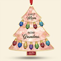 First Mom, Now Grandma Tree Ornament Personalzied Christmas Gifts - Photo 4