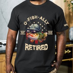 O-Fish-Ally Retired - Retirement Gifts For Fishing Lovers - Personalized Shirt – view 4