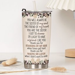 The Sister Of My Soul Friendship Thankyou Gifts - Turn Your Photo Into Art - Personalized Tumbler – view 5