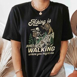 Hiking Is Just Walking Where You Might Die - Personalized Shirt – view 2