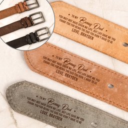 You May Not Have Given Me Life, But Life Gave Me You - Father's Day Gift For Bonus Dad, Stepdad - Personalized Leather Belt –
