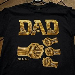 Dad The Man The Myth The Legend - Gold Fist Bumps With Kids Names - Personalized Shirt – view 3