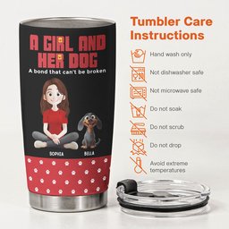A Girl And Her Dog A Bond That Can't Be Broken - Personalized Tumbler – view 5