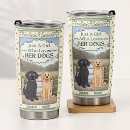 Just A Girl Who Loves Her Dog - Personalized Tumbler – view 2