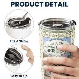 Just A Girl Who Loves Her Dog - Personalized Tumbler – view 6