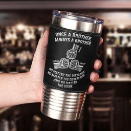 Once A Brother, Always A Brother, No Matter The Distance - Personalized 20oz Leather Wrapped Tumbler – view 4