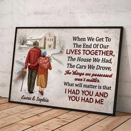 Anniversary Gift When We Get To The End Of Our Lives - Personalized Poster/Canvas – view 7