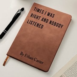 Funny Sarcastic Notebook - Coworker Gag Gifts, White Elephant, Exchange Gifts - Personalized Leather Journal – view 6