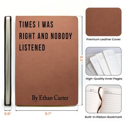 Funny Sarcastic Notebook - Coworker Gag Gifts, White Elephant, Exchange Gifts - Personalized Leather Journal – view 7