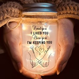 I Met You Liked You Love You Custom Name & Calendar - Personalized Mason Jar Light – view 2