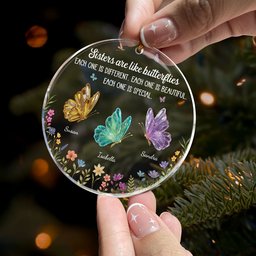 Sisters Are Like Butterflies - New Butterfly - Personalized Acrylic Ornament – view 2