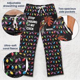 Stop Staring At My Cock Christmas Version - Personalized Fleece Pajama Pants – view 5
