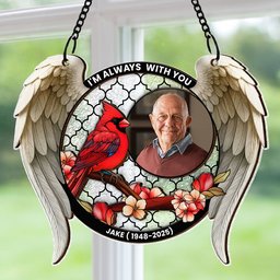 I'm Always With You Memorial Gift - Personalized Photo Window Hanging Suncatcher Ornament