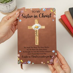 To My Sister In Christ Custom With Name & Birth Flower - Personalized Leather Journal – view 2