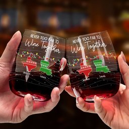 Never Too Far To Wine Together - Custom Multi States - Personalized Stemless Wine Glass – view 3