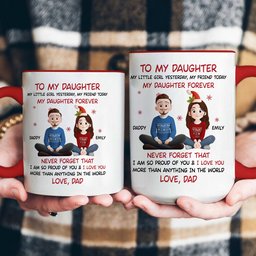 My Daughter Forever - Personalized Accent Mug – view 4