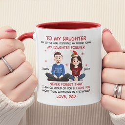 My Daughter Forever - Personalized Accent Mug – view 5