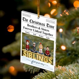 The Family Times - For Siblings, Brothers & Sisters - Personalized Acrylic Ornament – view 3